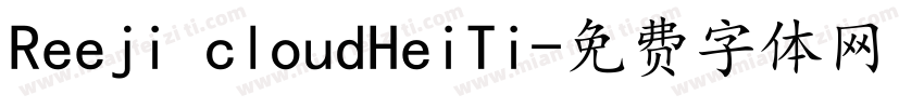 Reeji cloudHeiTi字体转换